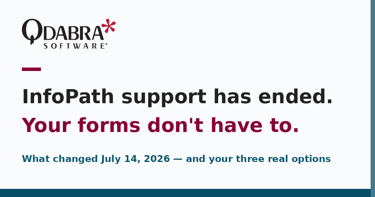 InfoPath support has ended. Your forms don't have to.